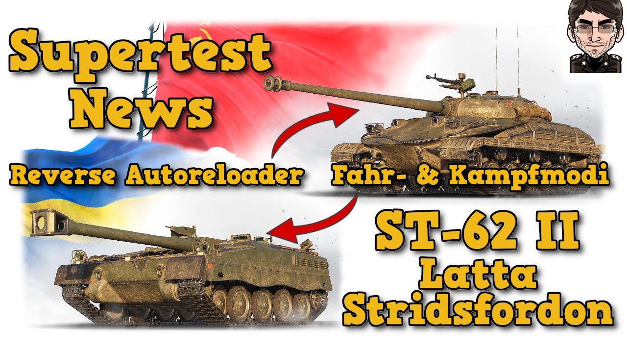 Supertest News - ST-62 Version II & Latta Stridsfordon - World Of Tanks ...