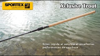 Canne Sportex Xclusive Trout