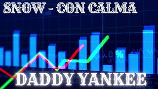 Daddy Yankee and Snow - Con Calma