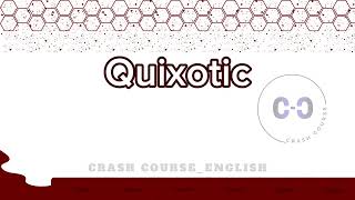 Quixotic meaning #englishvocabulary #crashcourse