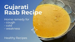 Gujarati Raab Recipe | Healthy Raab | Wheat flour raab | Mona's Kitchen