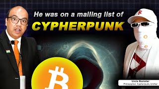 He was on a Mailing List of Cypherpunk.