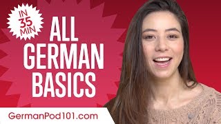 Learn German in 35 Minutes - ALL Basics Every Beginners Need