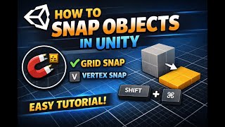How to Snap Objects in Unity | Grid & Vertex Snapping Tutorial