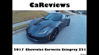 CaReviews: 2017 Chevrolet Corvette Stingray Z51