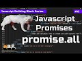Javascript Promises: How to use Promise All. (Promise.all)