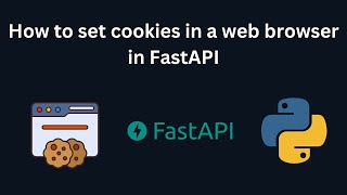 How to set cookies in a web browser in FastAPI