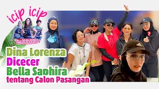 Dina Lorenza di Cecer Bella Saphira Tentang Calon Pasangan