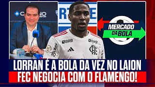 🚨 LORRAN É A BOLA DA VEZ NO FORTALEZA! LAION NEGOCIA COM FLAMENGO! ENTENDA OS MOLDES!