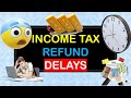 Income Tax Refund Delays Explained: Why Your Refund is Stuck and How Long It Could Take