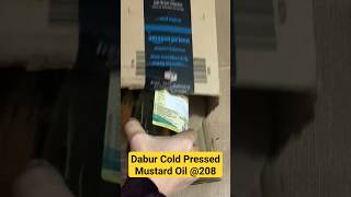 Dabur Cold Pressed Mustard Oil @208 #amazon #unboxing #onlineshopping #grocery #shorts