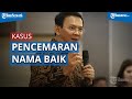 Ini yang Diinginkan Ahok dari Kasus Pencemaran Nama Baik Dirinya dan Keluarganya