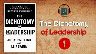 The Dichotomy of Leadership - Chapter 1 - Audio Book