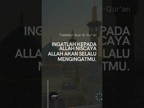 INGATLAH KEPADA ALLAH NISCAYA ALLAH AKAN SELALU MENGINGATMU #alquran ...