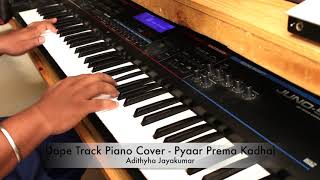 Dope Track Piano Cover   Pyaar Prema Kaadhal   Yuvan Shankar Raja 720p