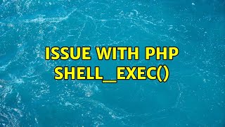 Unix & Linux: Issue with php shell_exec()