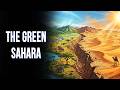 When the Sahara Was Green