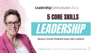 5 Core Leadership Skills to Master