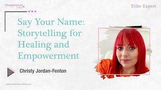 Say Your Name: Storytelling for Healing and Empowerment By Christy Jordan-Fenton