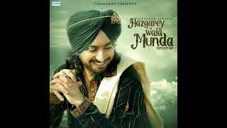 Hazaarey Wala Munda | Official Lyrical Video | Satinder Sartaaj | New Punjabi Songs 2023