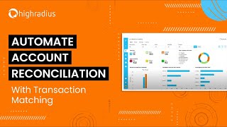 Automate Financial Close 2x Faster with AI-Powered Account Reconciliation | HighRadius