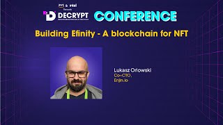 Building Efinity - A Blockchain for NFTs | Lukasz Orlowski