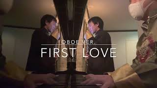 【オーボエ演奏】First Love