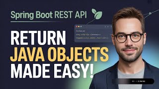 Returning Java Objects Like a Pro - Master RESTful Web Services with Spring Boot!
