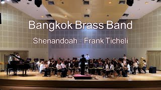 Shenandoah - arr. Frank Ticheli　Bangkok Brass Band