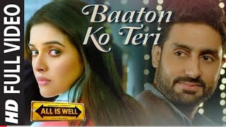 'Baaton Ko Teri' FULL VIDEO Song | Arijit Singh | Abhishek Bachchan, Asin | 2022
