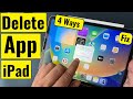 How to Delete Apps on iPad in 4 Ways (iPad Pro, iPad Air, Mini) - 2026