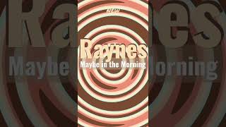 Raynes - Maybe in the Morning #shorts #newsong