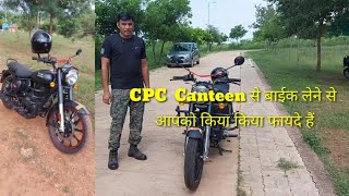 Royal Enfield Classic 350cc cpc price // CPC Canteen benifits// #video