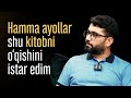 Hamma ayollar shu kitobni o'qishini istar edim