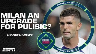 Why a transfer to AC Milan is an UPGRADE on Chelsea for Christian Pulisic | ESPN FC