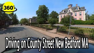 360° Video | Driving on beautiful County Street New Bedford MA | Acushnet Heights Historic District