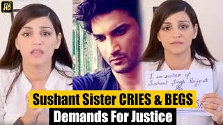 Sushant Singh Rajput's Sister CRIES & BEGS Everybody To Demand JUSTICE For Him