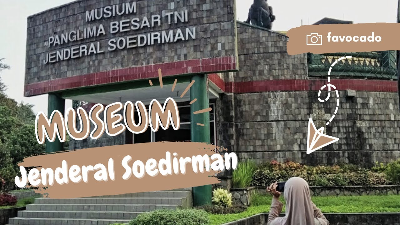 Museum Jenderal Soedirman || Tugas Informatika 🐎 - YouTube