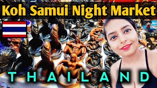 Koh Samui Night Market || Best \u0026 Cheap Place to do Shopping \u0026 Trying Varieties of Local Food