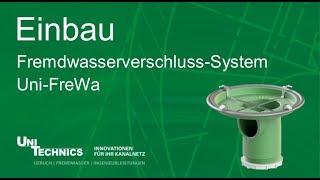 Einbau UNI-FreWa Fremdwasserverschluss-System