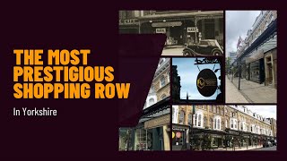 The most prestigious Shopping Row in Yorkshire