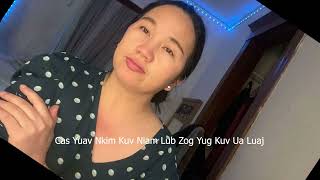 Cas Yuav Nkim Kuv Niam Lub Zog Yug Kuv Ua Luaj 2/6/25