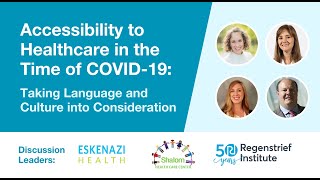 Accessibility to Healthcare in the Time of COVID-19: Taking Language and Culture into Consideration