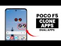 How to Create Dual Apps in Poco F5 - App Clone