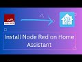 Install Node Red on Home Assistant