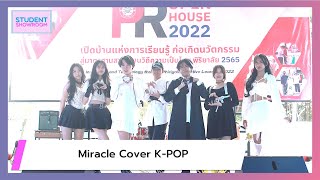 230215 Miracle Cover K-POP (Nxde + DICE) l Piriyalai Open House 2022