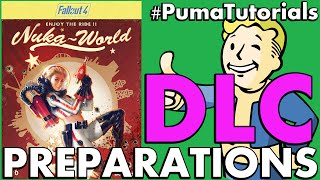 How to Prepare for Fallout 4's Nuka World DLC #PumaTutorials