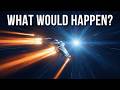 What Would Happen If You Traveled at Light Speed?