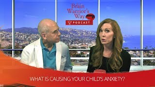 What is Causing Your Child's Anxiety? - TBWWP
