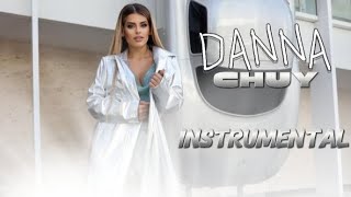 DANNA - CHUY / Данна - Чуй | INSTRUMENTAL